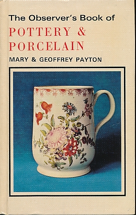 The Observer's Book of Pottery and Porcelain. 1981.