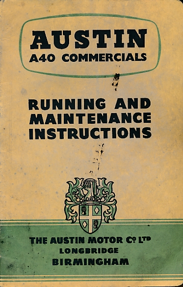 Austin A40 Commercials. Running and Maintenance Instructions.