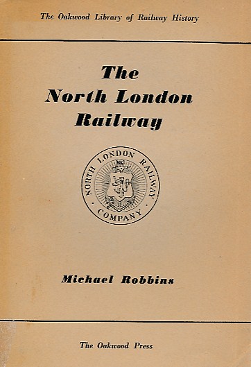 The North London Railway. [Railways History: No. 1.]. 1953.
