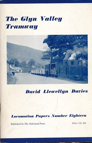 The Glyn Valley Tramway. Locomotion Papers No 18.