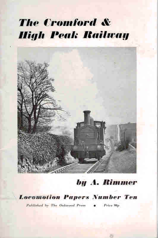 The Cromford & High Peak Railway. Locomotion Papers No 10. 1962,