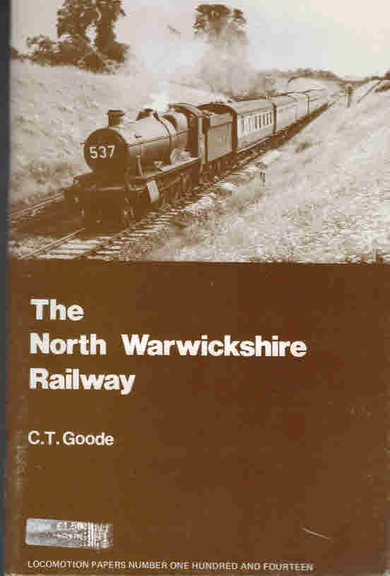 The North Warwickshire Railway. Locomotion Papers No. 114.