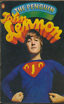 The Penguin John Lennon. 'John Lennon in his Own Write' and ' A Spaniard in the Works'. Penguin No 2540