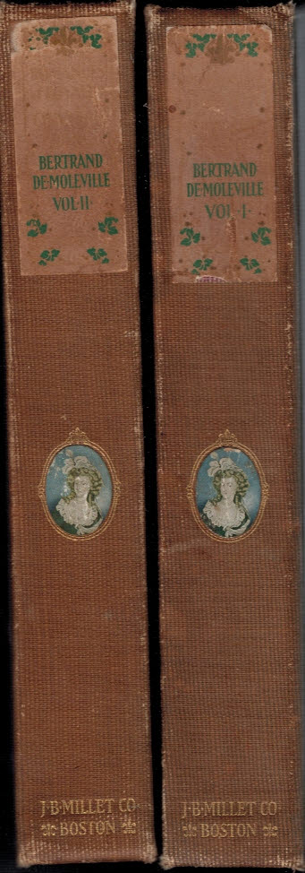 Private Memoirs of A. F. Bertrand de Moleville Minister of State, 1790-1791. Relative to The Last Year of the Reign of Louis the Sixteenth. Two Volume Set. [Romances of Royalty. Dramas and Tragedies of Chivalric France].