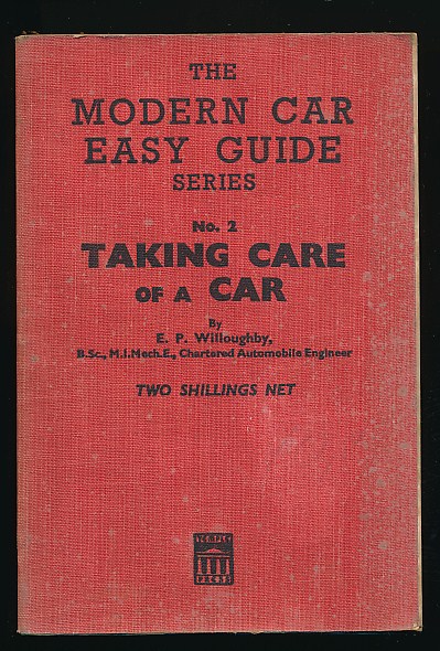 Taking Care of a Car [The Modern Car Easy guide Series no. 2]