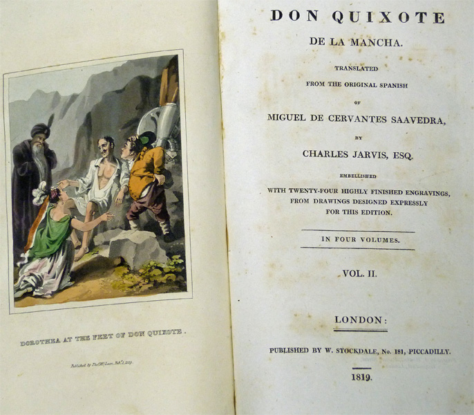 Don Quixote de La Mancha Translated from the Original Spanish of Miguel de Cervantes Saavedra by Charles Jarvis Esq. 4 volume set. Stockdale Edition.
