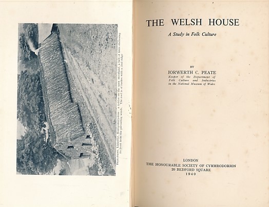 The Welsh House. A Study in Folk Culture.