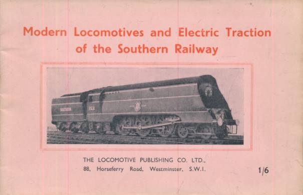 Modern Locomotives and Electric Traction of the Southern Railway