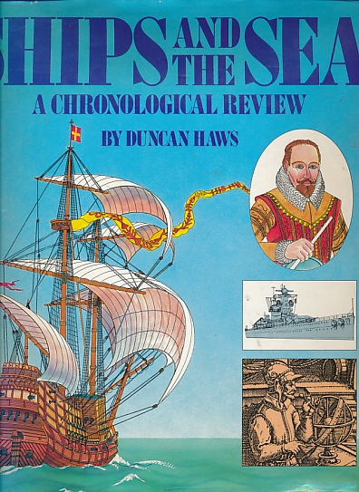 Ships and the Sea. A Chronological Review.
