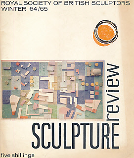 The Royal Society of British Sculptors. Sculpture Review. Winter 64/65