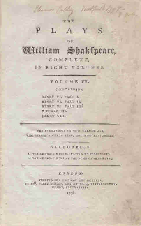 The Works of Shakespeare. Volume VII. Henry VI Parts I, II + III; Richard III. Bellamy edition.