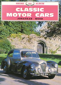 Classic Motor Cars. Shire Album Series No. 151.