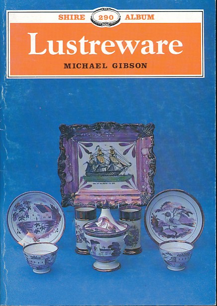 Lustreware. Shire Album Series No. 290.
