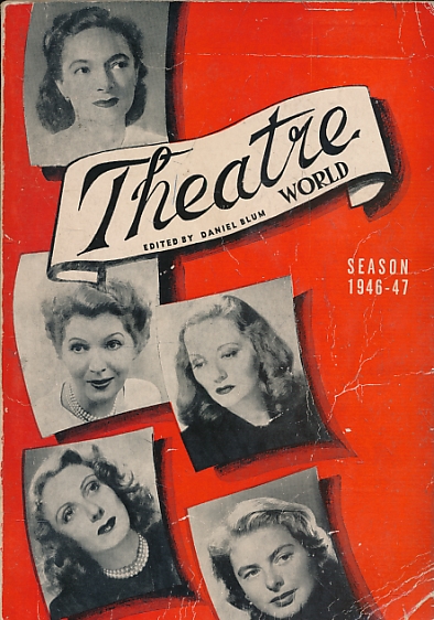Theatre World Volume 3. 1946 - 47