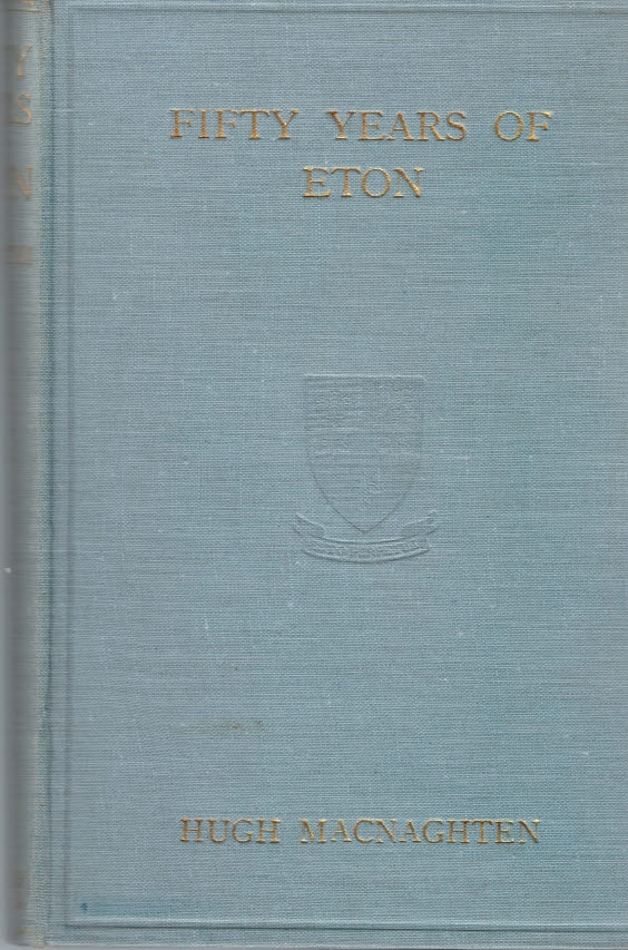 Fifty Years of Eton in Prose and Verse