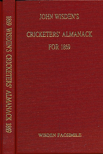 Wisden Cricketers' Almanack 1869. 6th edition. Facsimile reprint.