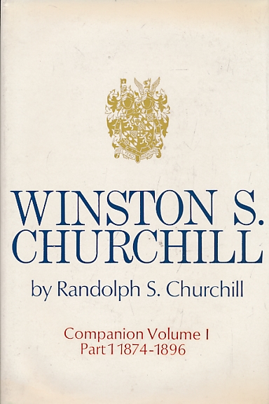 Winston S. Churchill. Companion volume I, Part 1. 1874-1896.
