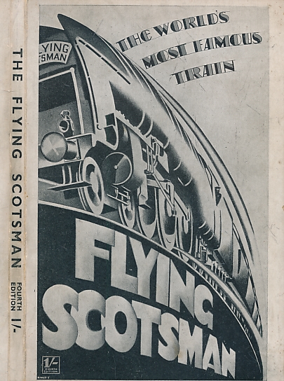 The Flying Scotsman. The World's Most Famous Train. 1931.