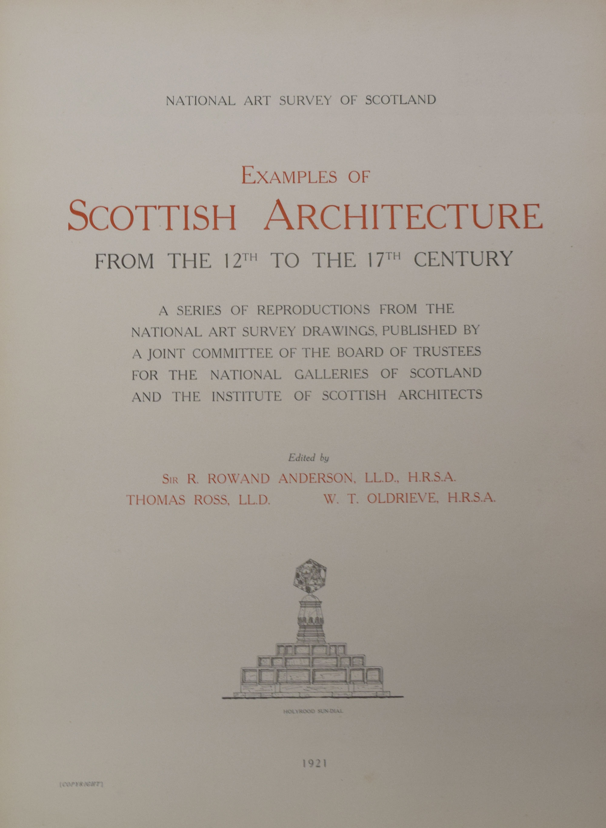 Examples of Scottish Architecture from the 12th to the 17th Centuries. National Art Survey of Scotland. Complete 4 volume set.