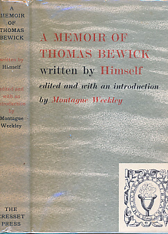 A Memoir of Thomas Bewick, Written by Himself. Cresset Edition.