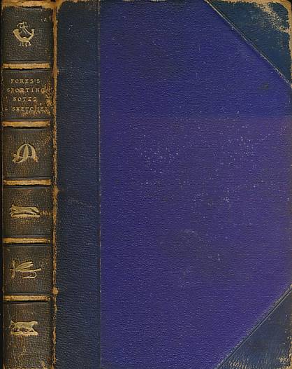 Fores's Sporting Notes and Sketches. Volume VII. 1890-1891.
