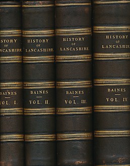 The History of the County Palatine and Duchy of Lancaster. 4 volumes.