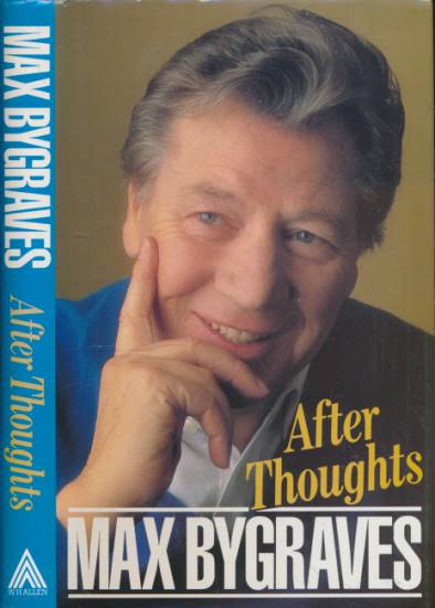 BYGRAVES, MAX - After Thoughts. Signed Copy