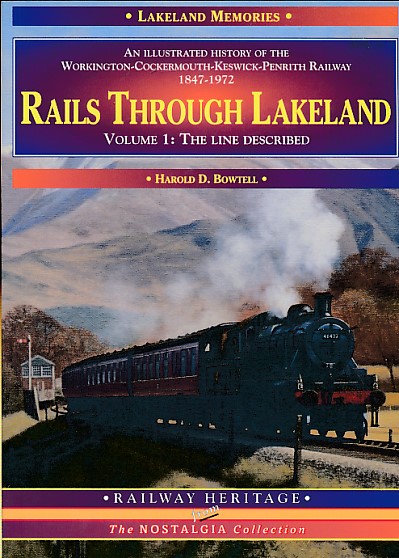 Rails Through Lakeland. Volume 1: The Line Described.