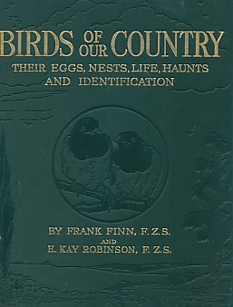 Birds of our Country. Their Eggs, Nests, Life, Haunts and Identification. 2 volume set.