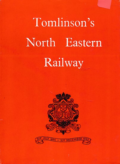 Tomlinson's North Eastern Railway - its Rise and Development. 1967 edition.