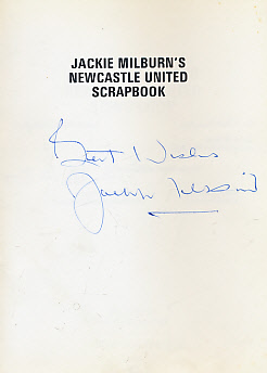 Jackie Milburn's Newcastle United Scrapbook. Signed copy.