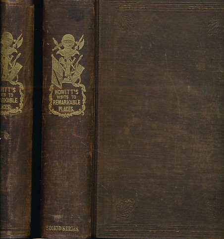 Visits to Remarkable Places: Old Halls, Battle Fields, and Scenes Illustrative of Striking Passages in English History and Poetry. Two volume set. 1840 and 1842.