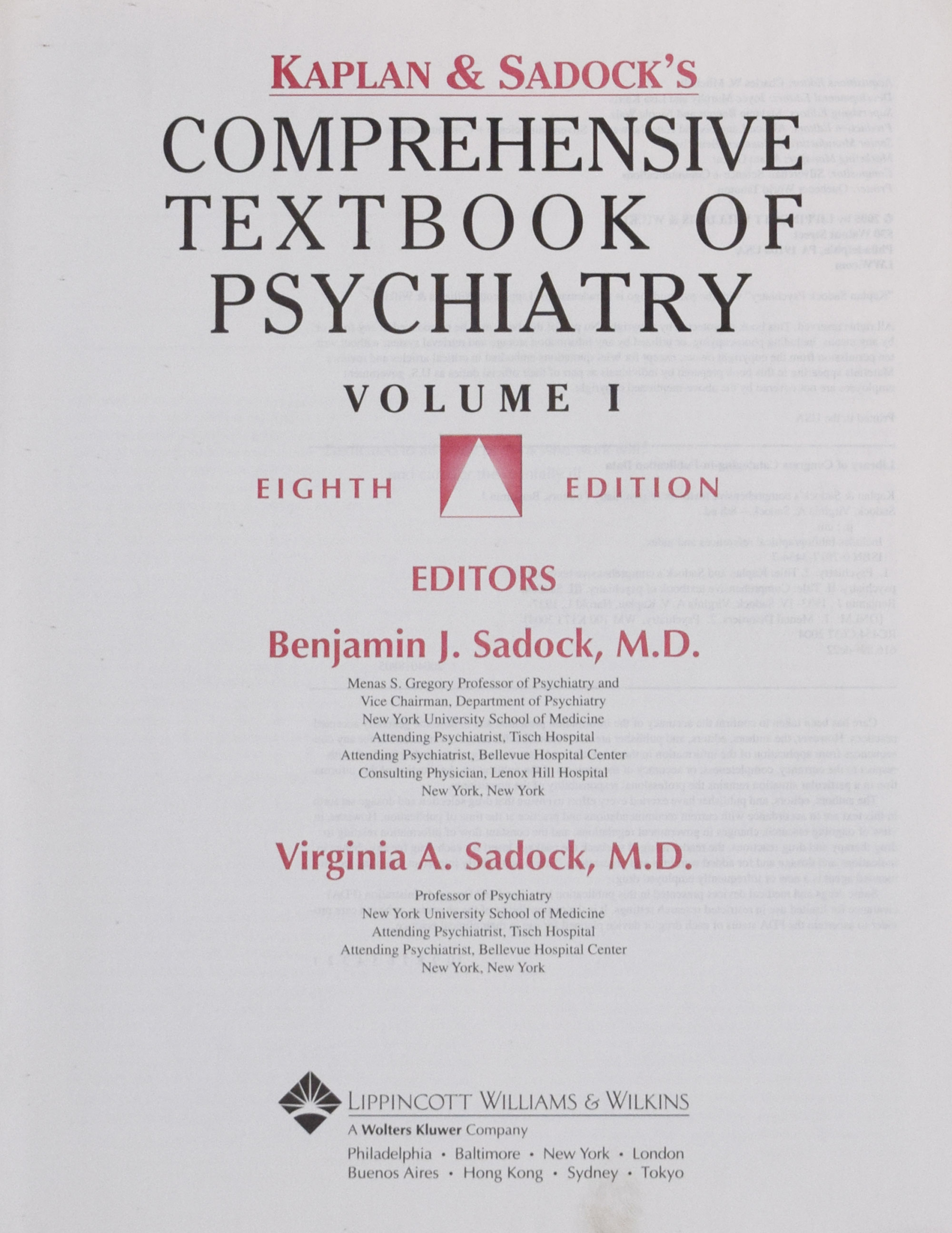 Kaplan & Sadock's Comprehensive Textbook of Psychiatry. 2 volume set.
