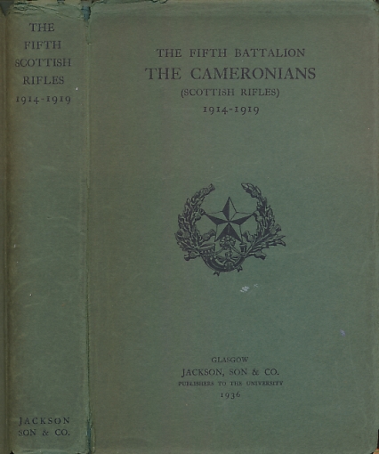 The Fifth Battalion. The Cameronians (Scottish Rifles) 1914-1919.