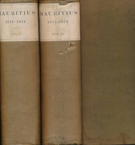 Mauritius. Records of Private and Public Life. 1871 - 1874. 2 volume set.
