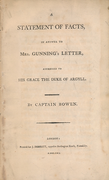A Statement of Facts, in Answer to Mrs. Gunning's Letter, Addressed to His Grace the Duke of Argyll.