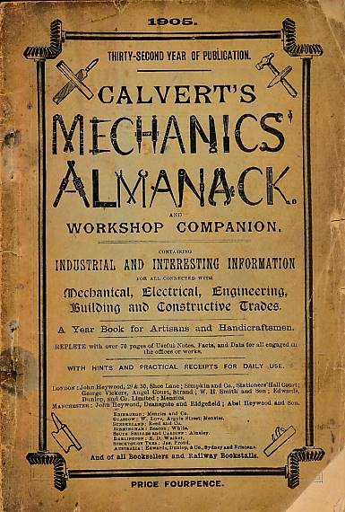 Calvert's Mechanics' Amanack and Workshop Companion. 1905.