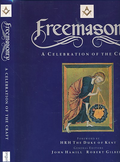 Freemasonry. A Celebration of the Craft.