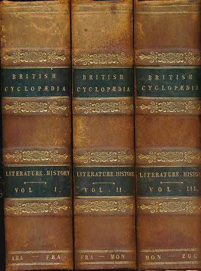 The British Cyclopdia of Literature, History, Geography, Law, and Politics. 3 volume set. [Cyclopaedia; Cyclopedia]