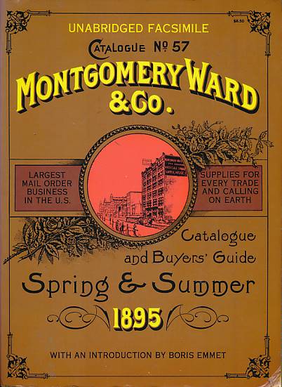 Montgomery Ward & Co. Catalogue No. 57. 1895. Facsimile.
