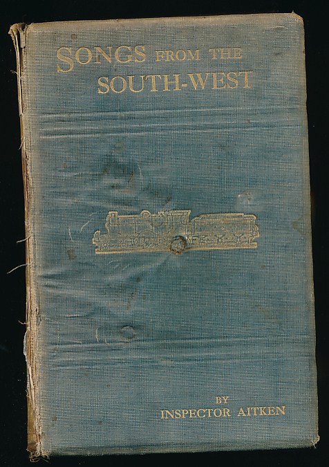 Songs from the "South-West" and Bits for Bairns [Railway Poems].