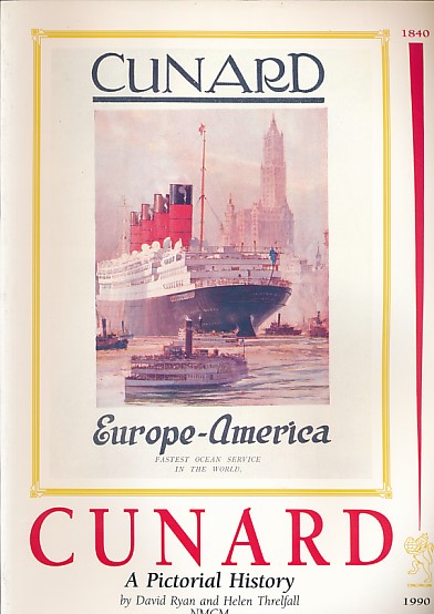Cunard. A Pictorial History. 1840-1990.