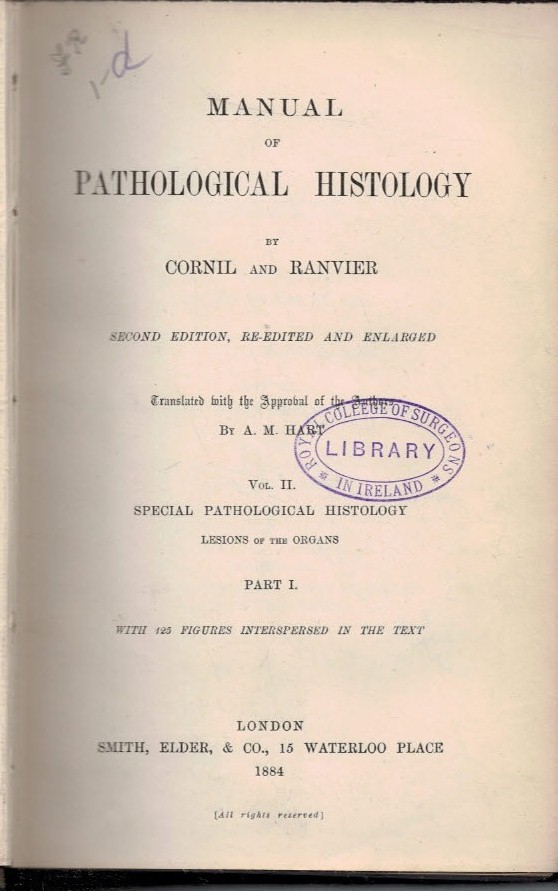 Manual of Pathological Histology. Volume II Part I.