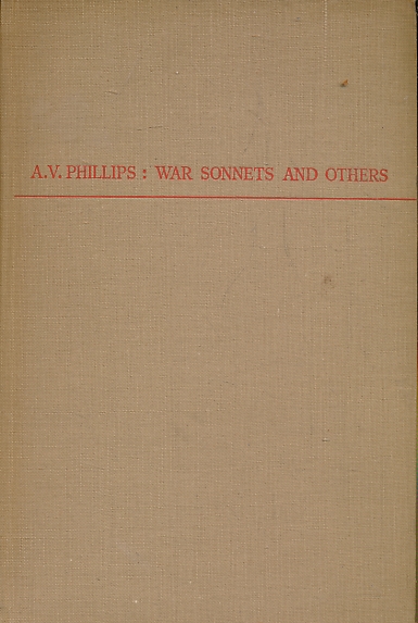 PHILLIPS, A V - War Sonnets and Others