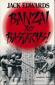 Banzai, You Bastards. Signed copy.