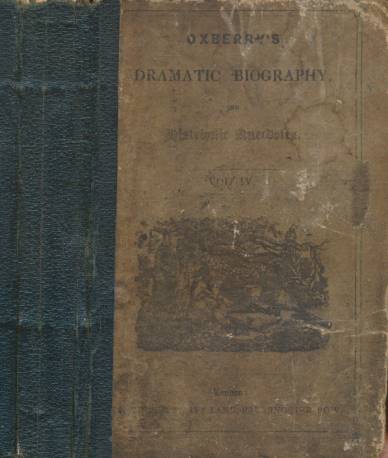 Oxberry's Dramatic Biography and Histrionic Anecdotes. Volume IV.