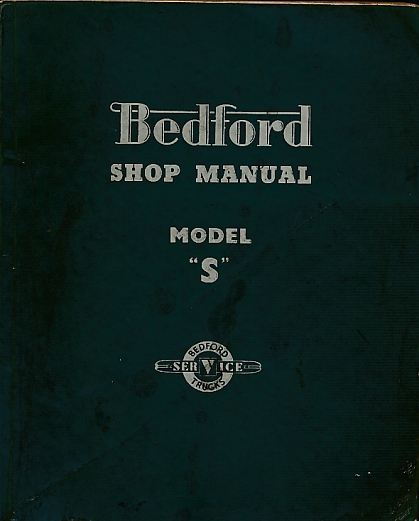Bedford Shop Manual. Model S Truck.