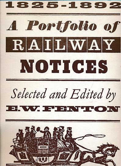 A Portfolio of Railway Notices 1825 - 1892.