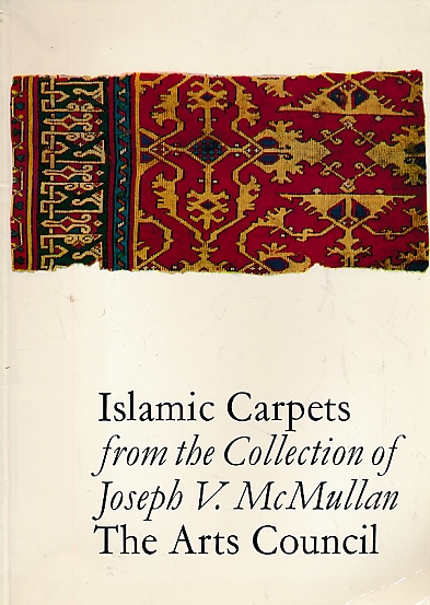 Islamic Carpets from the Collection of Joseph V McMullan