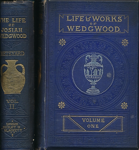 The Life of Josiah Wedgwood. Two volume set.
